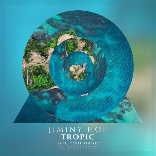 jiminy Hop - Tropic (Yöurr Radio Edit)