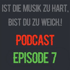 Destructive Minds  @ Ist Die Musik Zu Hart, Bist Du Zu Weich.! Podcast Episode 7