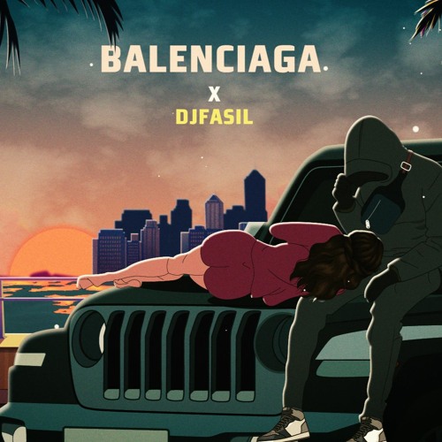 Djfasil - Balenciaga (Official Music Video)