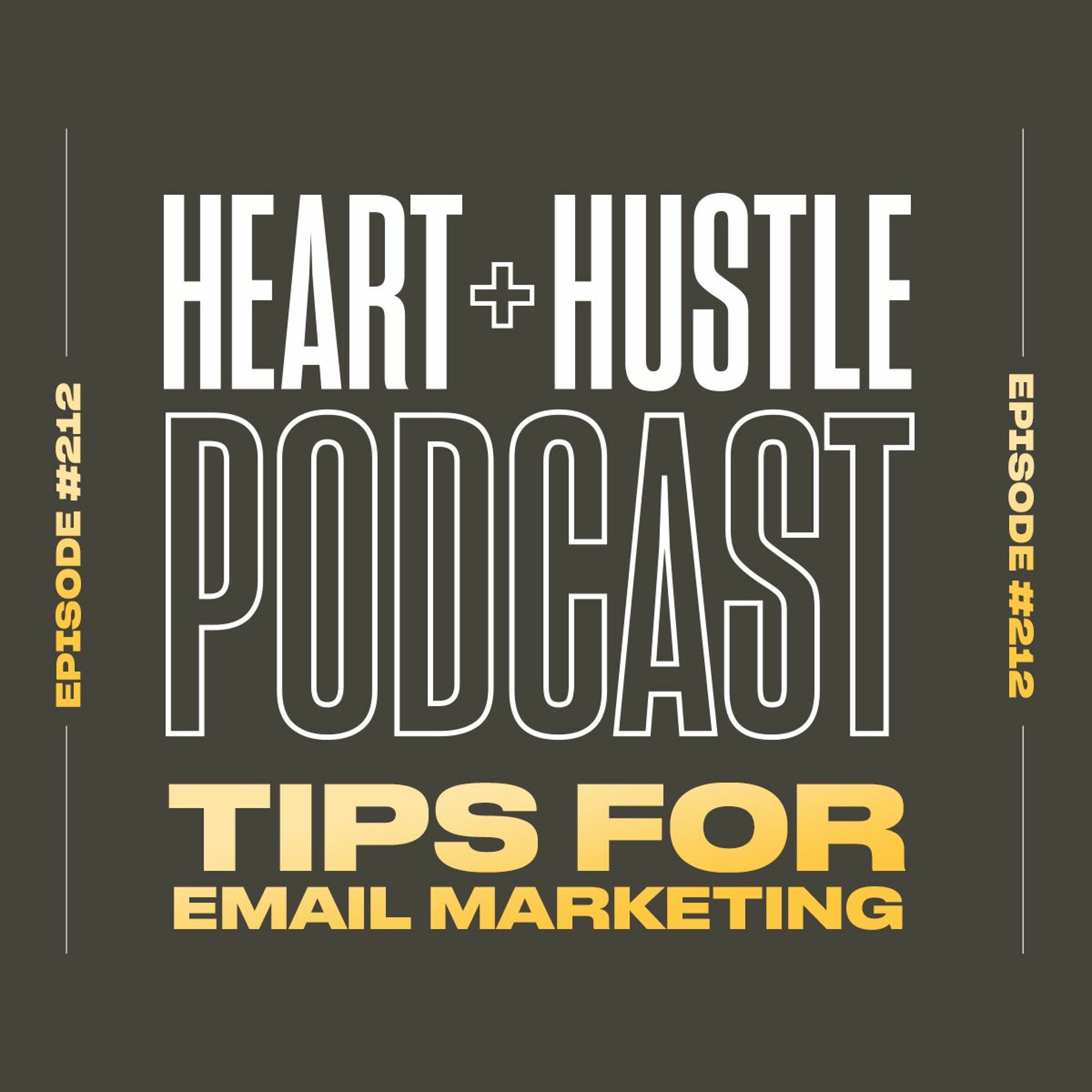 #212 - Tips for Email Marketing