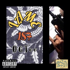 OGTee - Lame 187 (Slob 187 Remix)