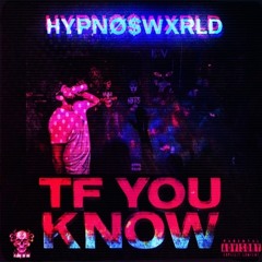 Tf You Know