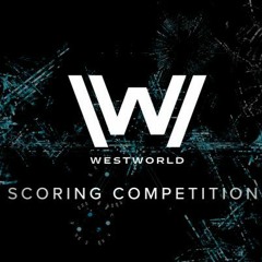 Westworld Scoring Competition - CRM Music