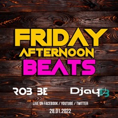 FRIDAY AFTERNOON BEATS #79 - Livestream 280122 - with special guest: DjayB