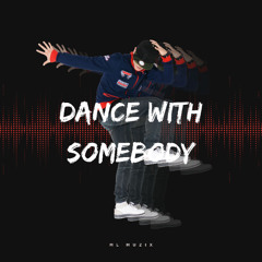 Dance With Somebody