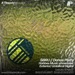 SBRU w/ Dance Party Hobbes Music showcase: Exterior & Umbilical Digital (*Edinburgh)- 12-Apr-22