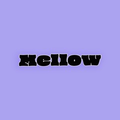 Mellow