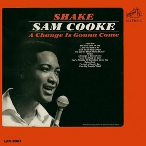 Stream A Change Is Gonna Come Mp3 Download By Sam Cooke Free by OslodXniawo  | Listen online for free on SoundCloud