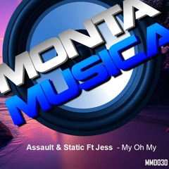 Assault & Static Ft. Jess - My Oh My