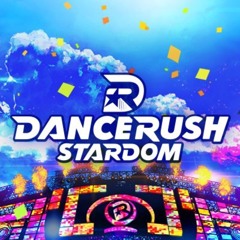 •DANCERUSH STARDOM•