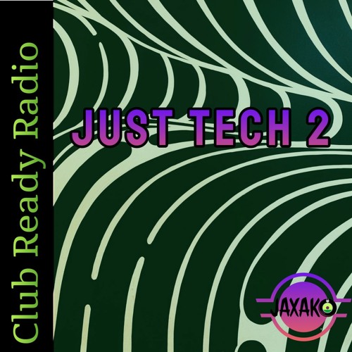 CRR#13 Just Tech 2 ft. DONT BLINK, Huxley, Tall Paul, Chis Lake, Deadmou5, Eli Brown, Dennis Cruz