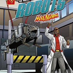 [Get] EBOOK 🧡 The Remarkable World of Robots: Max Axiom STEM Adventures by  Agnieszk