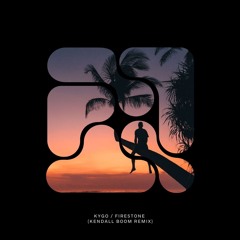 Kygo, Conrad Sewell - Firestone (Kendall Boom Remix) [FREE DOWNLOAD]