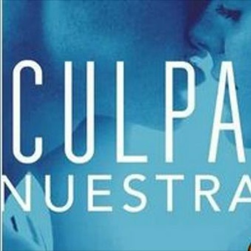 Listen to playlists featuring *{Culpa nuestra}*(ver) (descargar) pelicula gratis +(en español y