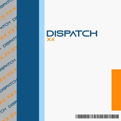 Dispatch (prod. Snow MC21)