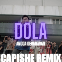 Angga Dermawan - Dola (Capishe afro remix)