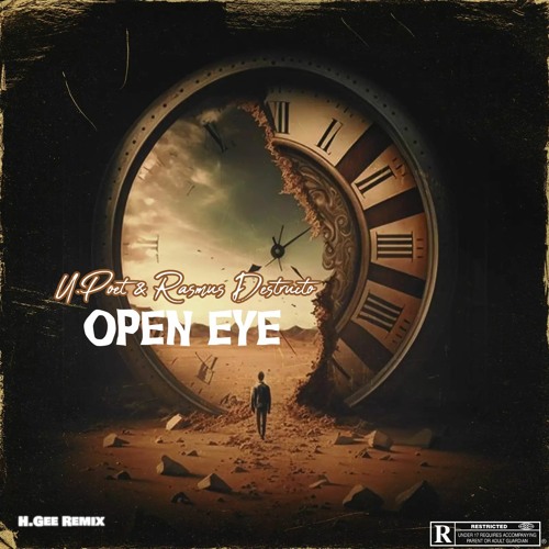 Open Eye Feat Rasmus Destructo {Prod By H.Gee}