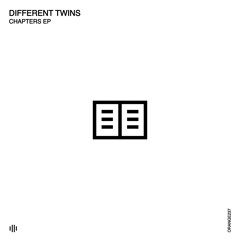 Different Twins - Chapters EP [Orange Recordings] - ORANGE237