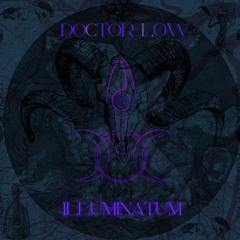 01. Doctor Low - Illuminatum (198)