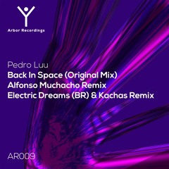 Pedro Luu - Back In Space (Kachas & Electric Dreams (BR) Remix)
