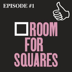 ROOM FOR SQUARES #1