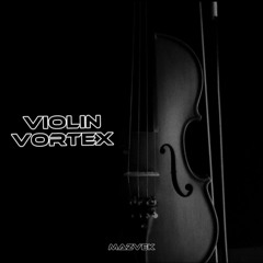 VIOLIN VORTEX