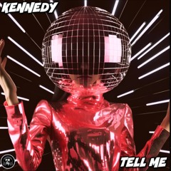 Kennedy- Tell Me (Original Mix) Master