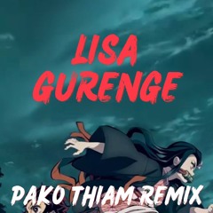 LISA - Gurenge (PAKO THIAM REMIX)