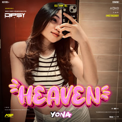 HEAVEN - ( DIPSY HANDZ X YONA ) #MISTAKE888