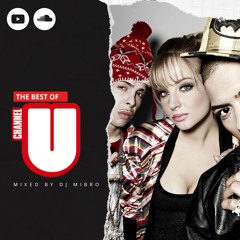 The Best of CHANNEL U | Classic UK Rap & Grime | Mixed by DJ Mibro