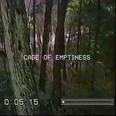 cage of emptiness.mp4