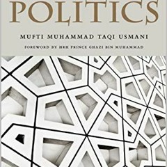 [View] EBOOK 📧 Islam and Politics by  Mufti Taqi Usmani,Muhammad Isa Waley,HRH Princ
