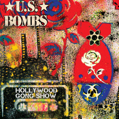 U.S. BOMBS - HOLLYWOOD GONG SHOW