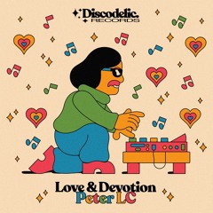 PREMIERE: Peter LC - Love & Devotion [Discodelic Records]