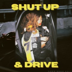 Shut Up & Drive - (Luke Shep Edit)