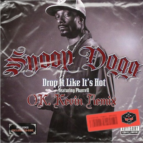 Drop It Like It's Hot (OK. Kevin Remix)