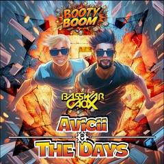 Avicii - The Days (BassWar X CaoX Remix)