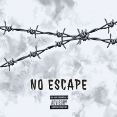 NO ESCAPE