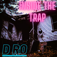 DRO Inside the trap (prod. 4lhundo)