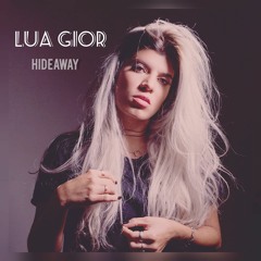 Hideaway - Lua Gior