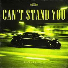 CAN'T STAND YOU (FREE DL)