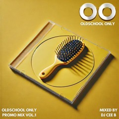 Oldschool Only Promo Mix Vol. 1