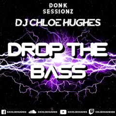 DJ Chloe Hughes - Drop The Bass (Sample)