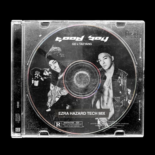 Stream GD X TAEYANG - GOOD BOY (Ezra Hazard Tech Mix) by Ezra Stream GD X TAEYANG - GOOD BOY (Ezra Hazard Tech Mix) by Ezra