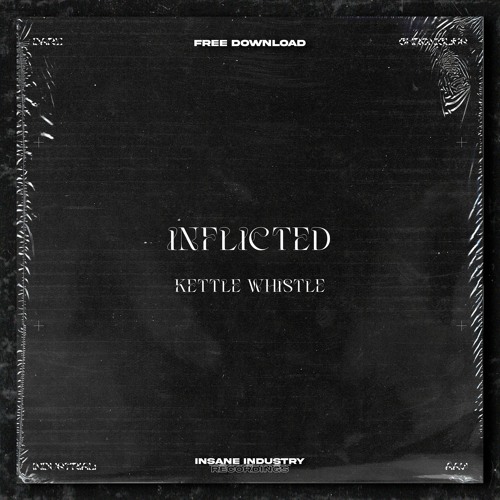 Tải video: 𝐅𝐑𝐄𝐄 𝐃𝐎𝐖𝐍𝐋𝐎𝐀𝐃 | KETTLE WHISTLE - Inflicted [IN34FD]