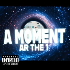 AR-A Moment