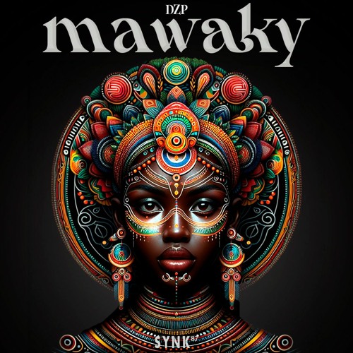 ✖ Dzp - Mawaky [FREEDOWNLOAD] ✖