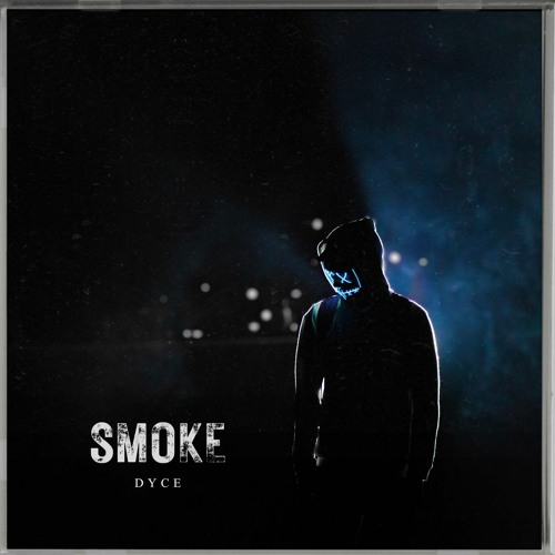 Dyce - Smoke