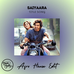 SAIYAARA - DEVEN MUSIQ [AFRO HOUSE EDIT]