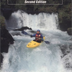 [GET] PDF 💔 A Guide to the Whitewater Rivers of Washington, Over 320 Trips for Raft,